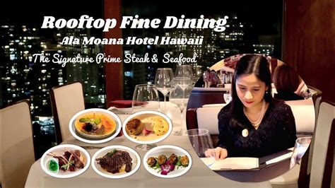 Rooftop Fine Dining | The Signature Prime Steak & Seafood | Ala Moana Hotel | Life in Hawaii ...