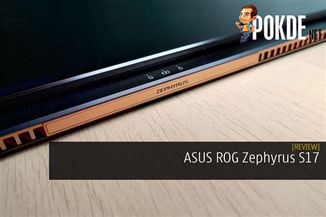 ASUS ROG Zephyrus S17 Review - The Best That Money Can Buy? – Pokde.Net