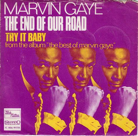 Marvin Gaye - The End Of Our Road / Try It Baby (1970, Vinyl) | Discogs