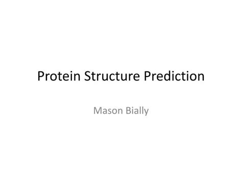 PPT - Protein Structure Prediction PowerPoint Presentation, free download - ID:2892818