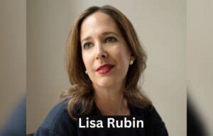 Lisa Rubin (Attorney): Education, Wiki, Age, Biography, Husband ...