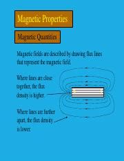 Magnetism.pdf - Magnetic Properties Magnetic Quantities Magnetic fields are described by drawing ...