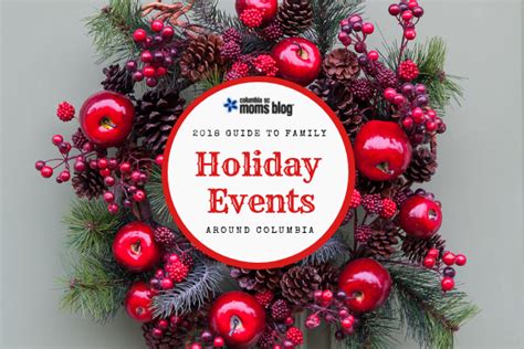 Guide to Holiday Events Around Columbia