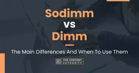 Sodimm vs Dimm: The Main Differences And When To Use Them