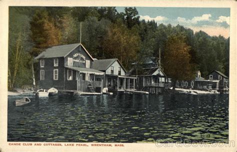 Lake Pearl - Canoe Club and Cottages Wrentham, MA Postcard