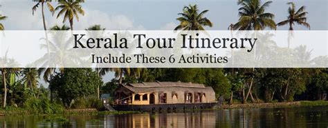 Does Your Kerala Tour Itinerary Include These 6 Activities? IF No ...