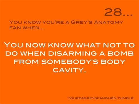 You Know You're a Grey's Anatomy Fan When | Greys anatomy, Anatomy quote, Grey anatomy quotes