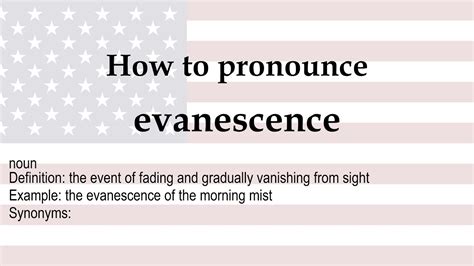 How to pronounce 'evanescence' + meaning - YouTube