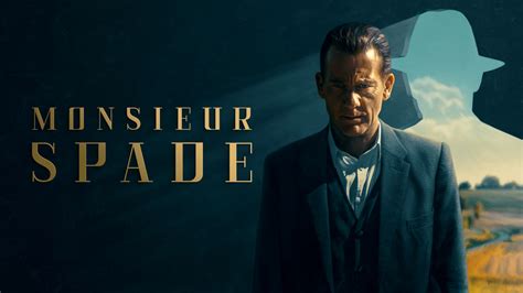 Monsieur Spade - AMC & Acorn TV Limited Series - Where To Watch