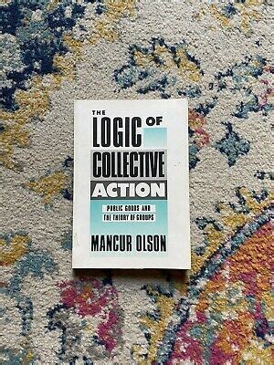 The Logic of Collective Action by Mancur Olson | eBay in 2022 | English ...