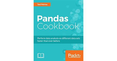 Pandas Cookbook by Ted Petrou