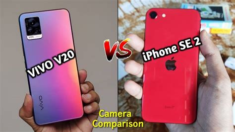 Vivo V20 VS iPhone SE 2 Camera Comparison - YouTube