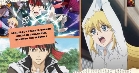 SORCEROUS STABBER ORPHEN CHAOS IN URBANRAMA RENEWED FOR SEASON 3