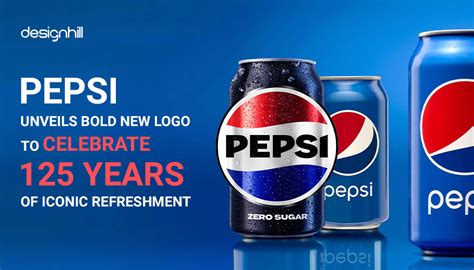 Pepsi Unveils Bold New Logo To Celebrate 125 Years Of Iconic Refreshment