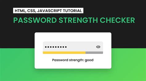 Password Strength Checker | HTML, CSS and JavaScript. Create a password ...