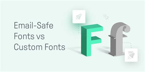 Email Safe Fonts vs. Custom Fonts: What You Need To Know About Them