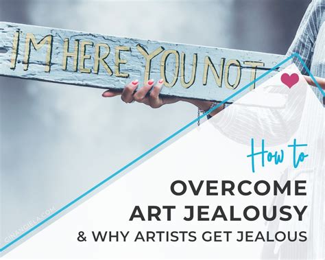 How To Overcome Art Jealousy [& Why Artists Get Jealous]