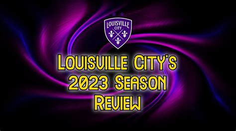 Louisville City’s 2023 Season Review