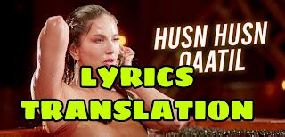 Husn Husn Qaatil Lyrics in English | With Translation | - Sunny Leone ...