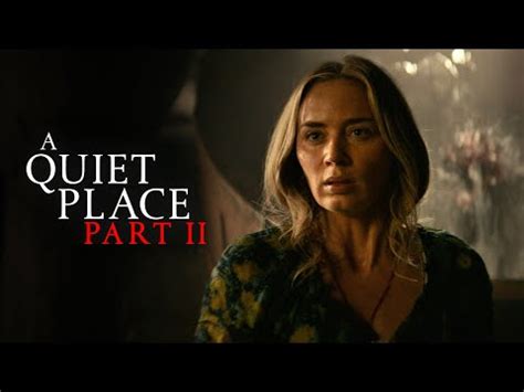 A Quiet Place Part II (2021) - Final Trailer