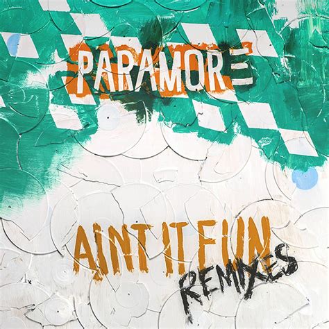 Paramore - Ain't It Fun Remix EP | iHeart