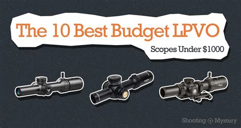 10 Best Budget LPVO (Scopes Under $1000)