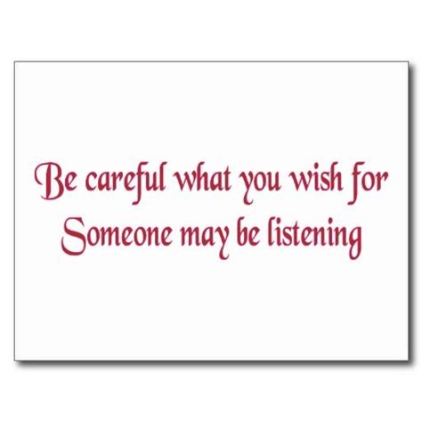 Be Careful What You Wish For Quotes. QuotesGram