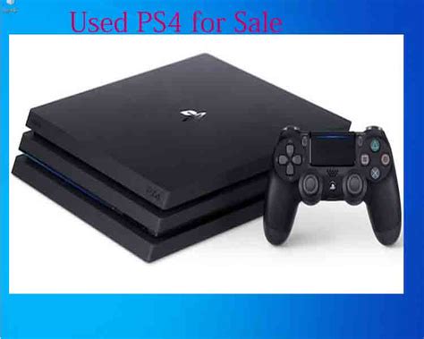 Used PS4 for Sale – Here Is a Complete Guide for You