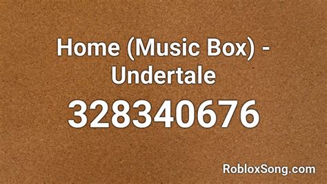 Home (Music Box) - Undertale Roblox ID - Roblox music codes