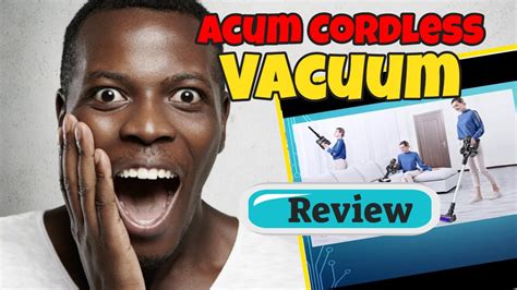 Acum Cordless Vacuum -Stick Vacuum Cleaner - Lightweight - YouTube