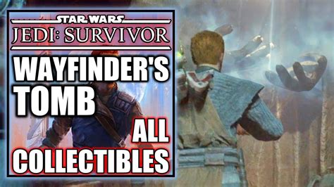 Jedi Survivor - Wayfinder’s Tomb All Collectibles - Jedha - YouTube