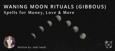 Waning Moon Rituals (Gibbous) & Spells for Money, Love & More