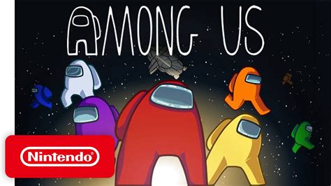 Among Us - Launch Trailer - Nintendo Switch - YouTube