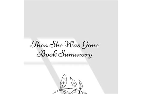 Then She Was Gone Book Summary