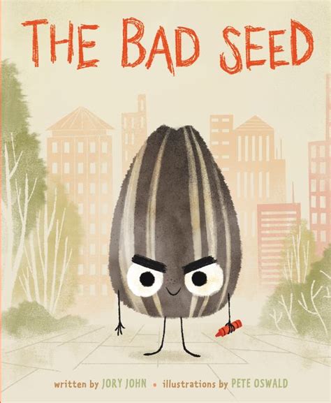 Books 4 Learning: The Bad Seed (by Jory John)