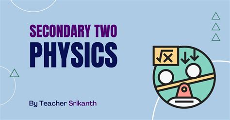 Secondary 2 – Physics – Learner Net