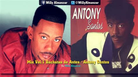 Anthony Santos (Mix Bachata De Antes Completas) V01 | Bachata, Canciones, Videos