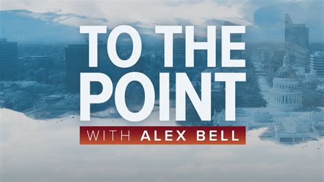 To The Point with Alex Bell | May 28, 2024 | abc10.com