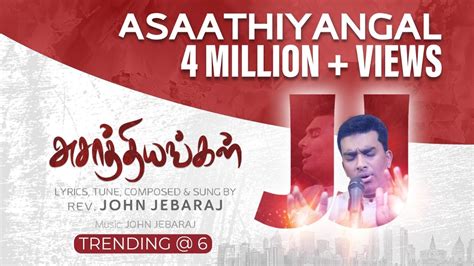 Asaathiyangal|Official Video|John Jebaraj|Tamil Christian Worship Songs #JohnJebaraj # ...