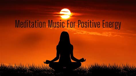 Meditation music for positive energy - YouTube