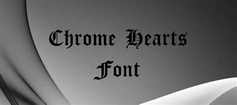 Chrome Hearts Font Free Download