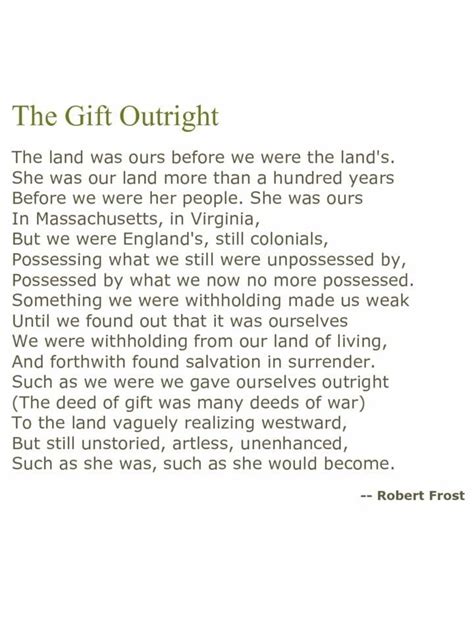 "The Gift Outright" by Robert Frost. Frost recited this poem by heart ...