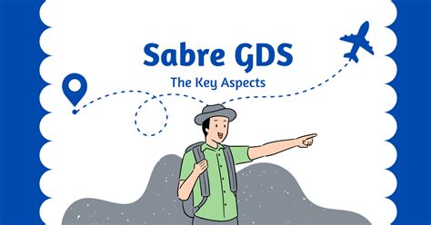 Sabre GDS: The Key Aspects