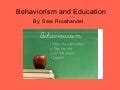 Behaviorism in the Classroom