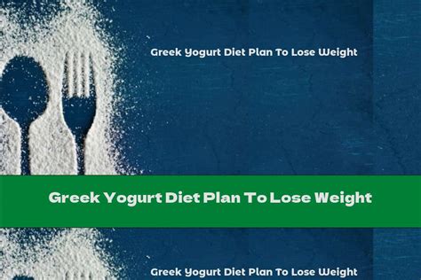 Greek Yogurt Diet Plan To Lose Weight - This Nutrition