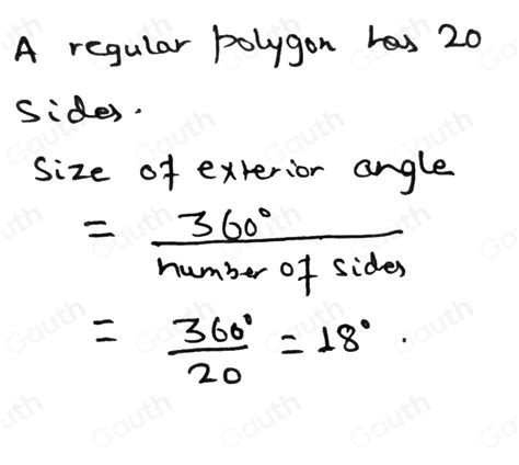 Solved: A regular polygon has 20 sides. Find the size of each of its ...