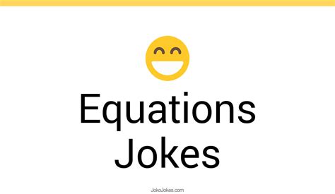 30+ Silly & Ridiculous Equations Jokes | differential equations, linear equations jokes