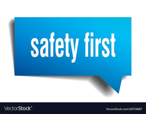 Safety first blue 3d speech bubble Royalty Free Vector Image