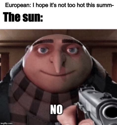 NO Gru Memes - Imgflip