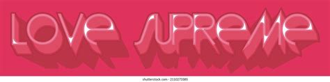 Love supreme Images, Stock Photos & Vectors | Shutterstock